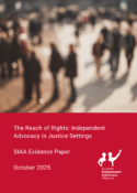 document front cover including title of paper 'The REach of Rights: Independent Advocacy in Justice Settings. SIAA Evidence Paper. October 2025'